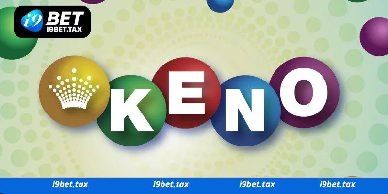 Cơ cấu thưởng của game Keno I9bet cập nhật năm 2025